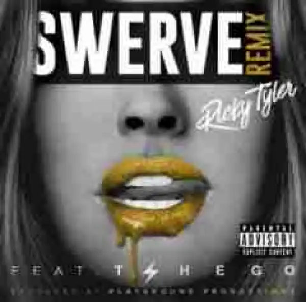 Ricky Tyler - Swerve (Remix) Ft. Tshego